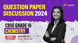 QUESTION PAPER DISCUSSION 2024 | CBSE Grade 10-CHEMISTRY|