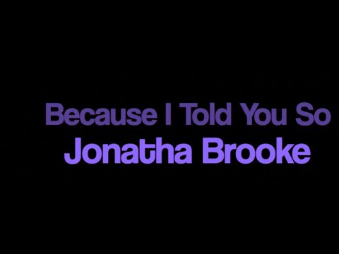 Jonatha Brooke Because I Told You So Karaoke Onscreen Lyrics - YouTube