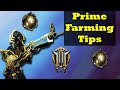 Warframe Prime Farming Tips and Tricks | PRIME FARM