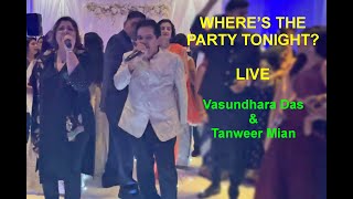 Where's The Party Tonight | Live | Vasundhara Das, Tanweer Mian | KANK