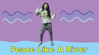 Peace Like A River | Kids Worship Motions with Lyrics | CJ and Friends