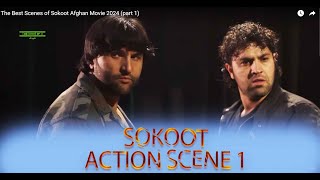 The Best Scenes of Sokoot Afghan Movie 2024 (part 1)