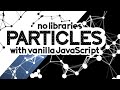 Particles JS Effect with Pure Vanilla JavaScript | Animated Background Tutorial with Examples