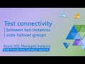 Test network connectivity between Azure SQL Managed Instances