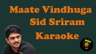 Maate Vinadhuga - Sid Sriram Karaoke🎵
