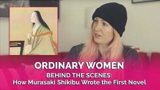 Behind the Scenes: How Murasaki Shikibu Wrote the First Novel