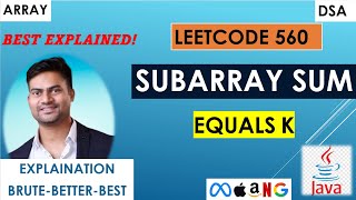 Subarray Sum Equals K | Leetcode 560 | Prefix Sum + HashMap | Java | Brute-Better-Best
