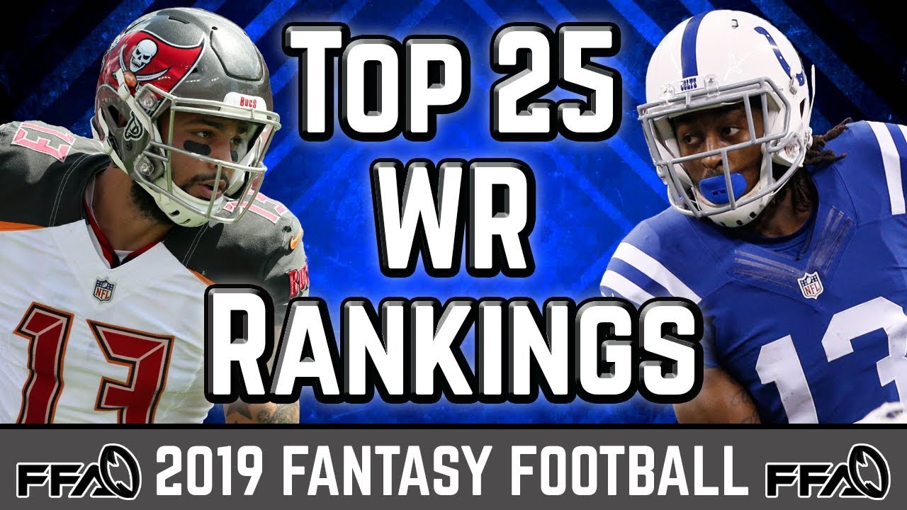 Wide Receiver Rankings | Top 25 | 2019 Fantasy Football - YouTube