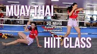 MUAY THAI + BODYWEIGHT HIIT CLASS | 20 Mins , Follow Along