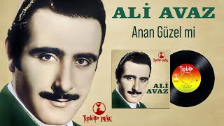 Ali Avaz - Anan Güzel mi - Orijinal 45'lik Kayıtları Remastered