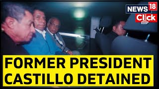 Peru News | Peru Judge Orders 18-Month Detention For Ousted President Castillo | English News