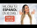 Improve your Spanish in 30 days with this ACTION PLAN | Mejora tu español en 30 días con este PLAN