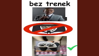 Bez Trenek