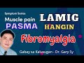 Lamig, Hangin at Pasma (Fibromyalgia?) - Dr. Gary Sy