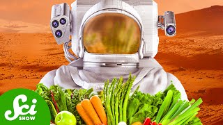 Why Astronauts Need Farm-to-Table