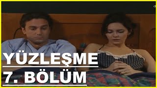 YÜZLEŞME | 7. BÖLÜM TEK PARÇA DİZİ İZLE