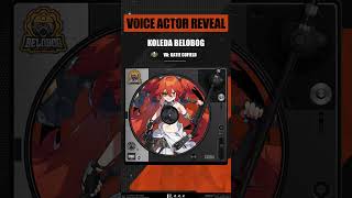 Voice Actor Reveal: Koleda