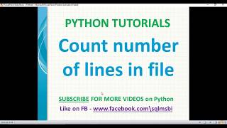 python tutorials | Count number of lines in file using python | python file operations | text files