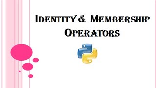 Python Tutorial - #7 Identity & Membership Operators | Operators in Python | Kattral Kaanoli | Tamil