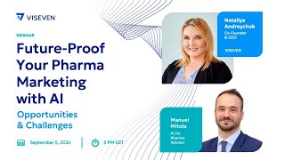 VISEVEN | WEBINAR | 2024 |  Future-Proof Your Pharma Marketing with AI: Opportunities and Challenges