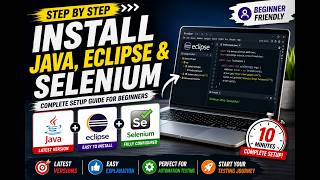 Install Java, Eclipse & Selenium with Java Program in 10 Minutes (Full Tutorial)