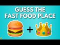 Guess The Fast Food Restaurant By Emoji 2024