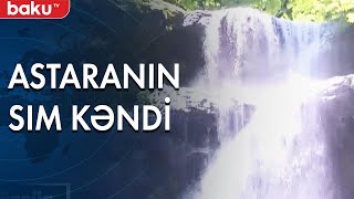 Astaranın Sım kəndi - Baku TV