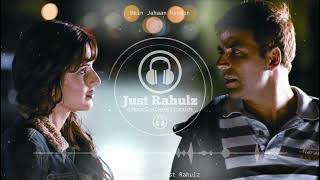 Main Jahaan Rahoon (8D Audio) | Akshay K, Katrina K | Rahat Fateh Ali K | Surround song | Sad Song