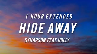 Synapson Feat. Holly - Hide Away (1 Hour Extended)