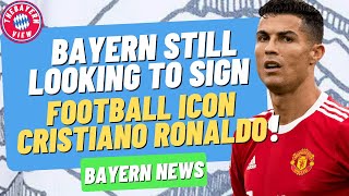 Bayern Munich still want to sign Cristiano Ronaldo?? - Bayern Munich transfer news