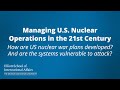 Managing US  Nuclear Operations in the 21st Century