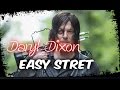 Daryl Dixon || Easy Street || Easy Street by The Collapsable Hearts