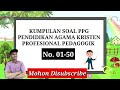 KISI-KISI SOAL PPG GURU AGAMA KRISTEN TAHUN 2022 (50 Soal)