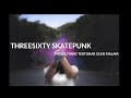 THREESEXTY SKATEPUNK - PAGIKU YANG TERTUKAR OLEH MALAM (LIRYCK VERSION)