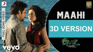 Maahi | Raaz 2 Emraan Hashmi |333 Productions  Kangana ranaut | sharib toshi | New Song 2021 | 3D