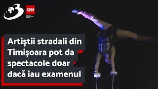 Artiștii stradali din Timișoara pot da spectacole doar dacă iau examenul