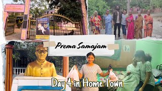 Exploring Prema Samajam Day 4 in Home Town -Vizianagaram