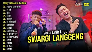 Denny Caknan Feat. Saka Kempot - Swargi Langgeng | Lagu Jawa Full Album Terbaru 2024