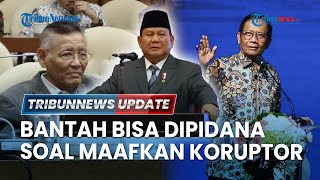 🔴LIVE: Mahfud MD Bantah Tudingan Prof Romli yang Disebut Bisa Dipidana soal Prabowo Maafkan Koruptor