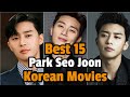 Best 15 💘 Park Seo Joon 💘 Korean Movies Name | Park seo joon movies | Park seo joon korean Films