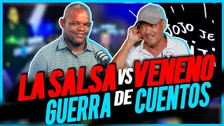 LA SALSA VS VENENO GUERRA DE CUENTOS