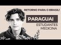 Retorno,Estudantes de Medicina no Paraguai,Ponte da Amizade, CALOR, CLIMA da Fronteira,Foz do Iguaçu