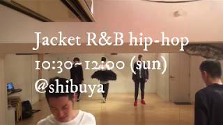 ダンススクールカーネリアン　レッスン動画6/11　ジャケットR\u0026Bヒップホップクラス（Ryutaro）