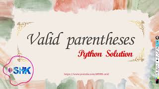 Valid Parentheses ll Leetcode 20 ll Python Leetcode Solution ll Python Programming