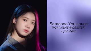 BABYMONSTER- Rora (베이비몬스터- 로라) Someone You Loved Lyric Video