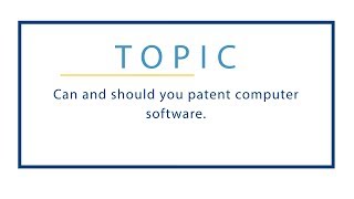 Series24 - Can and Should you Patent Software