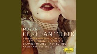 Mozart: Così fan tutte, K. 588 / Act I: \