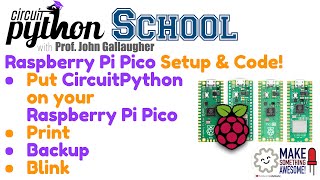 Learn Raspberry Pi Pico Programming! Install CircuitPython on a Pico, Print, Flash the LED!
