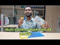 Multi currency Bank কার্ড কিভাবে হাতে পেলাম