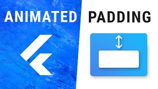 Flutter AnimatedPadding Widget